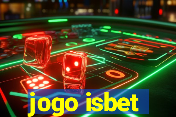 jogo isbet